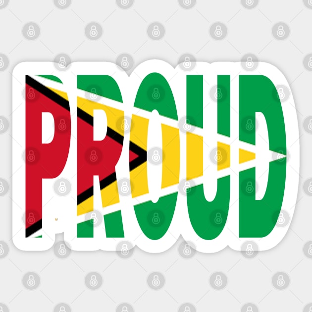 Guyana Flag Design in The Word Proud - Guyanese - Soca Mode Sticker by Soca-Mode